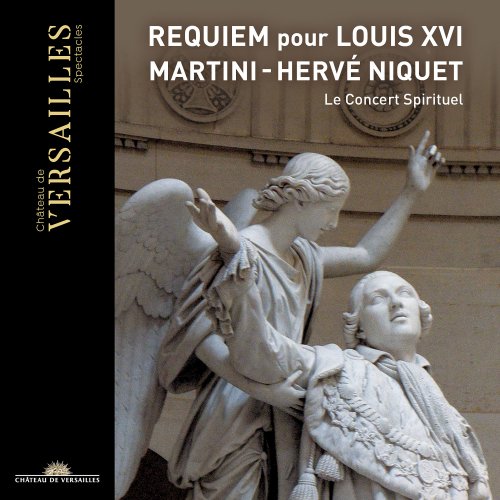 Hervé Niquet, Le Concert Spirituel - Martini: Requiem pour Louis XVI (2020) [Hi-Res]