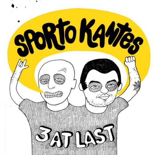 Sporto Kantes - 3 At Last (2008)