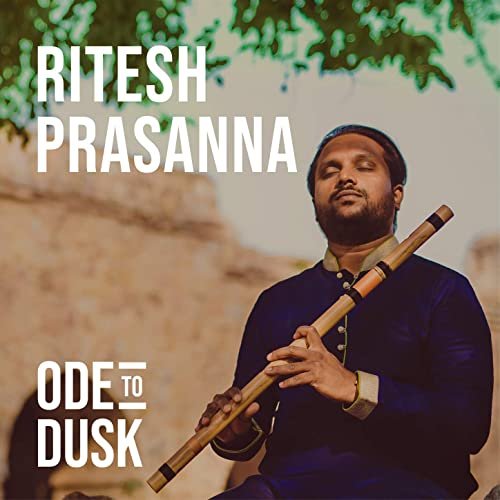 Ritesh Prasanna - Ode to Dusk (2020) [Hi-Res]