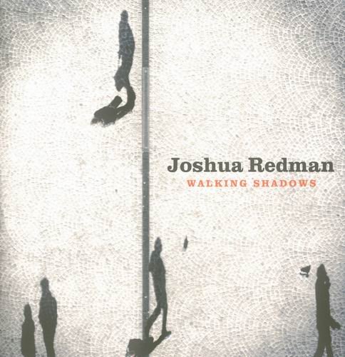 Joshua Redman - Walking Shadows (2013)