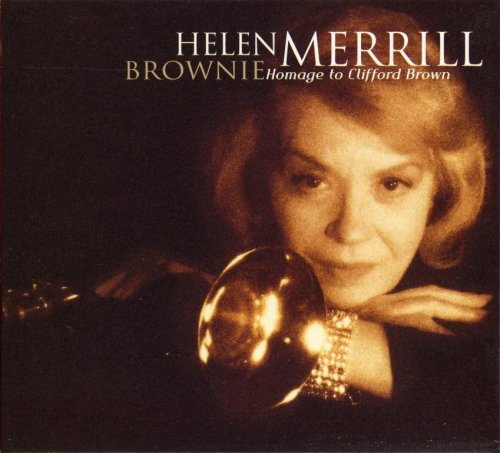 Helen Merrill - Brownie: Homage To Clifford Brown (2003) FLAC