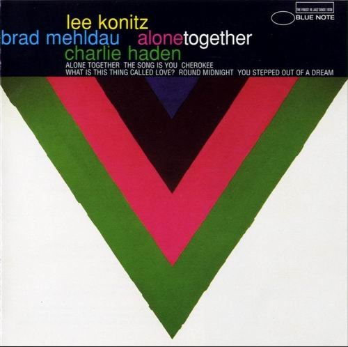 Lee Konitz, Brad Mehldau, Charlie Haden - Alone Together (1997)