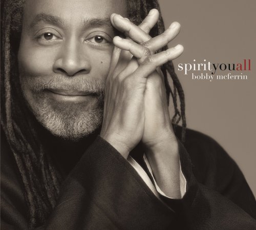 Bobby McFerrin - Spirityouall (2013) [Hi-Res]