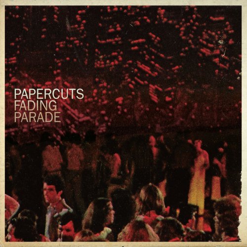 Papercuts - Fading Parade (2011)
