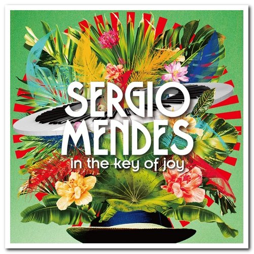 Sergio Mendes - In The Key of Joy [2CD Deluxe Edition] (2020) [CD Rip]