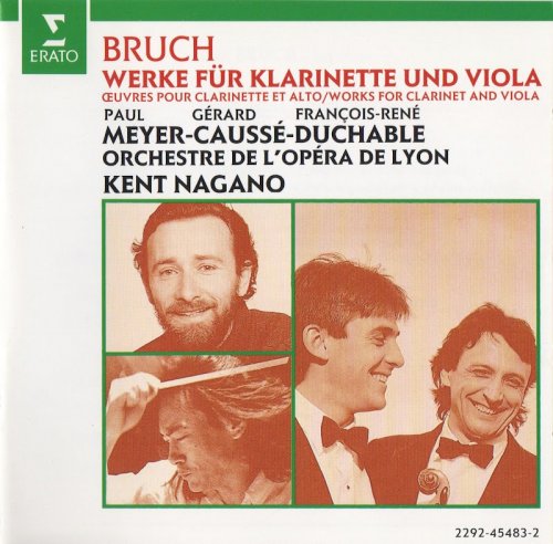 Paul Meyer, Gérard Caussé, Kent Nagano - Bruch: Concerto for Clarinet, Viola & Orchestra, Eight Pieces, Romance (1992)