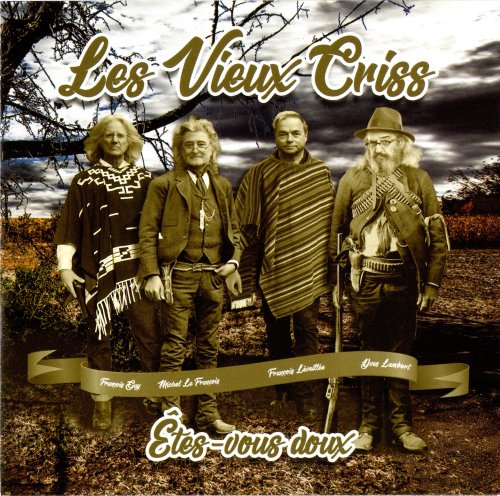 Les Vieux Criss - Êtes-vous doux (2020)