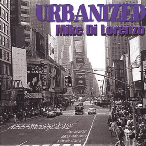 Mike Di Lorenzo -  Urbanized (2005)