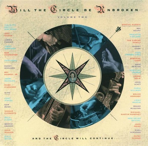 Nitty Gritty Dirt Band - Will The Circle Be Unbroken (Volume Two) (2002)