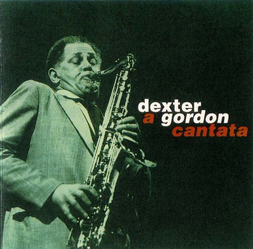 Dexter Gordon - A Gordon Cantata (1992)