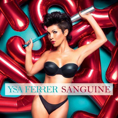 Ysa Ferrer - Sanguine (2014)