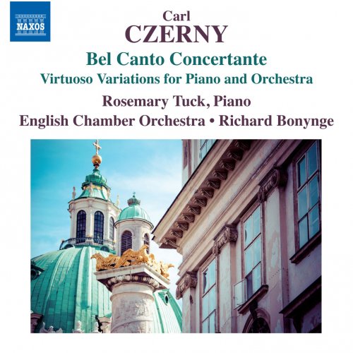 English Chamber Orchestra, Richard Bonynge, Rosemary Tuck - Czerny: Bel Canto Concertante (2015) [Hi-Res]