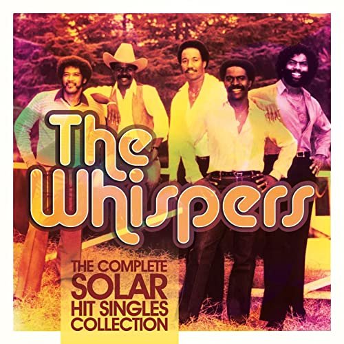 The Whispers - The Complete Solar Hit Singles Collection (2014)