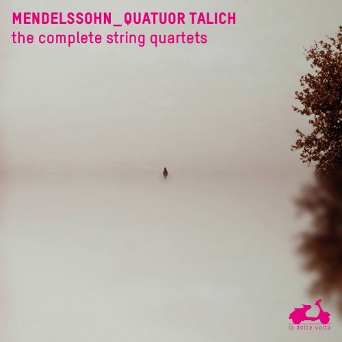 Talich Quartet - Mendelssohn: The Complete String Quartets (2013)