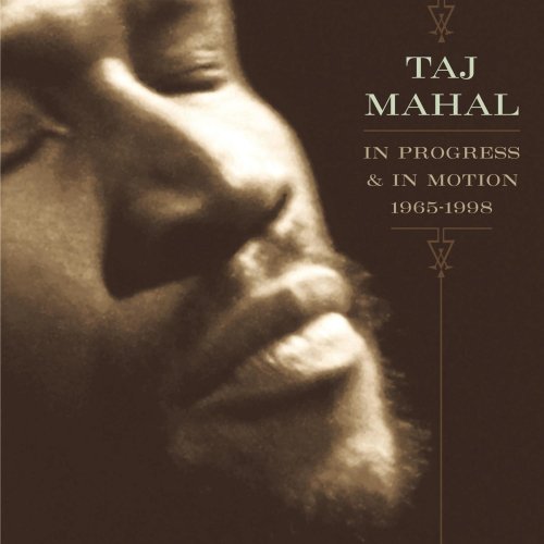 Taj Mahal - In Progress & In Motion 1965-1998 (1998) CD-Rip
