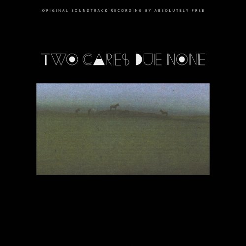 Absolutely Free - Two Cares Due None (Original Motion Picture Soundtrack) (2020)