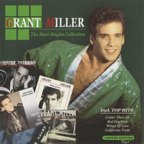 Grant Miller - The Maxi-Singles Collection (2007) CD-Rip