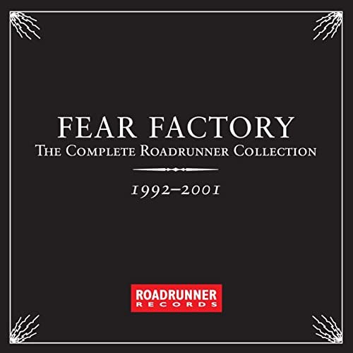 Fear Factory - The Complete Roadrunner Collection 1992-2001 (2012)