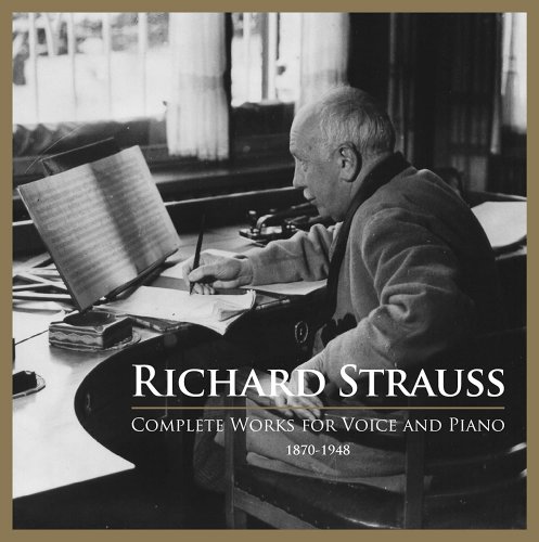 Richard Strauss: Complete Works for Voice & Piano (2014) [Hi-Res]