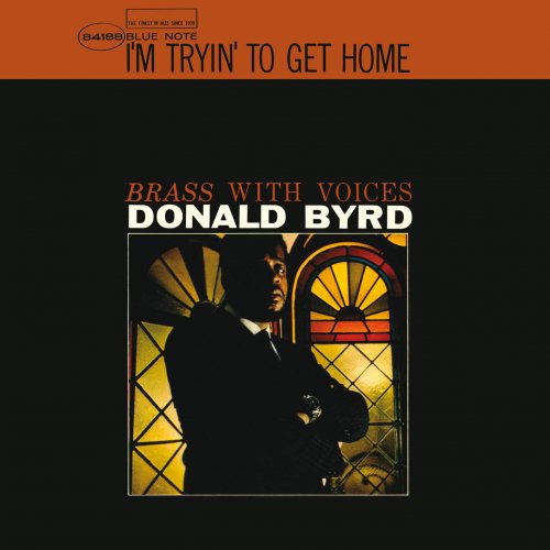 Donald Byrd - I'm Tryin' To Get Home (2015) [Hi-Res]