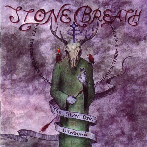 Stone Breath ‎– The Silver Skein Unwound (2003)