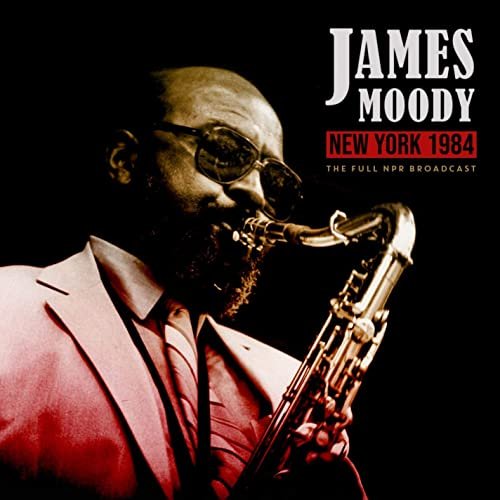 James Moody - New York 1984 (Live 1984) (2020)