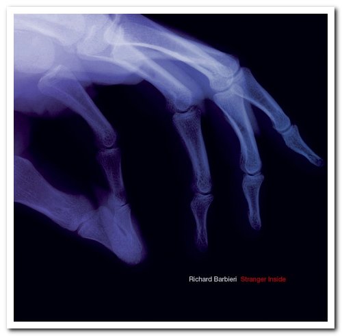 Richard Barbieri - Stranger Inside (2008/2020)