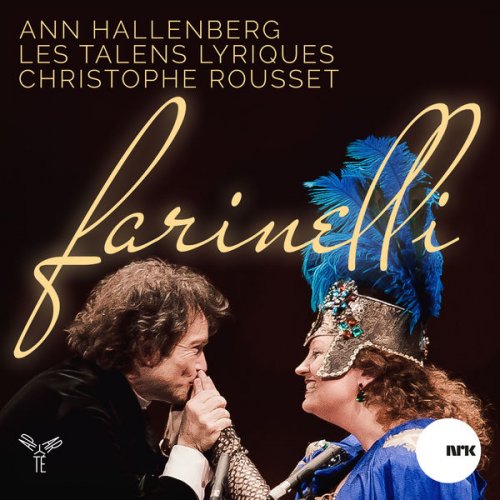 Ann Hallenberg, Les Talens Lyriques & Christophe Rousset - Farinelli (2016) [CD-Rip]