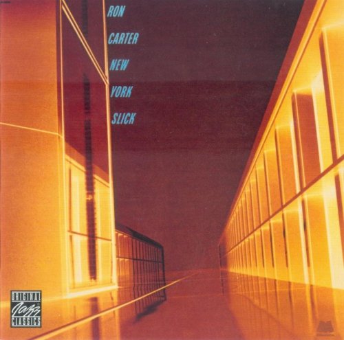 Ron Carter - New York Slick (1979) CD Rip
