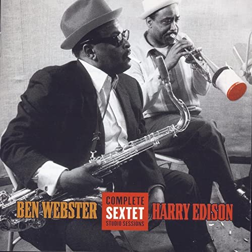 Harry Sweets Edison & Ben Webster - Complete Sextet Studio Sessions (2008)