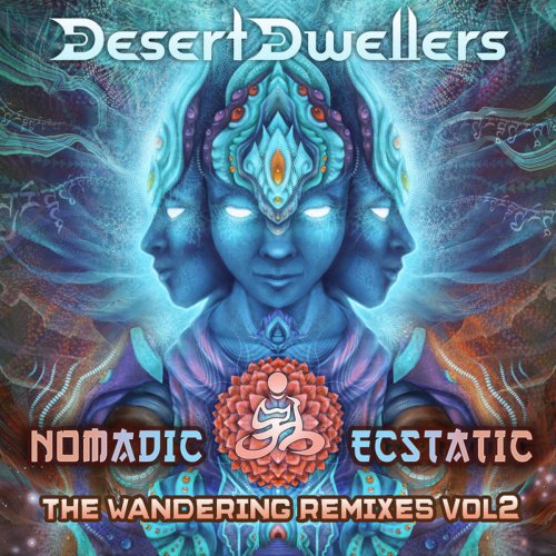 Desert Dwellers - Nomadic Ecstatic: The Wandering Remixes, Vol. 2 (2014)
