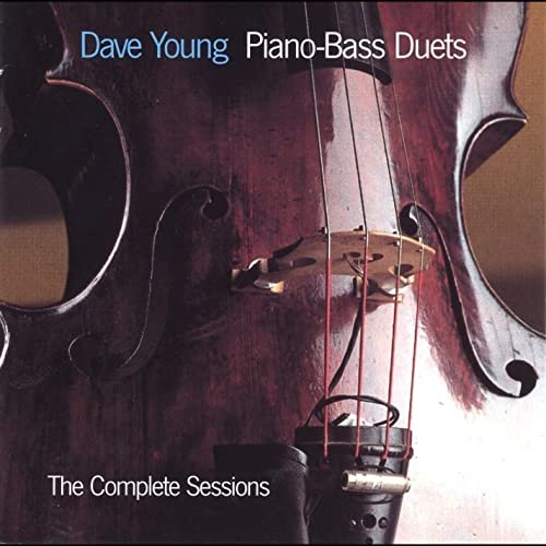 Dave Young - Piano-Bass Duets: The Complete Sessions (1997/2016)