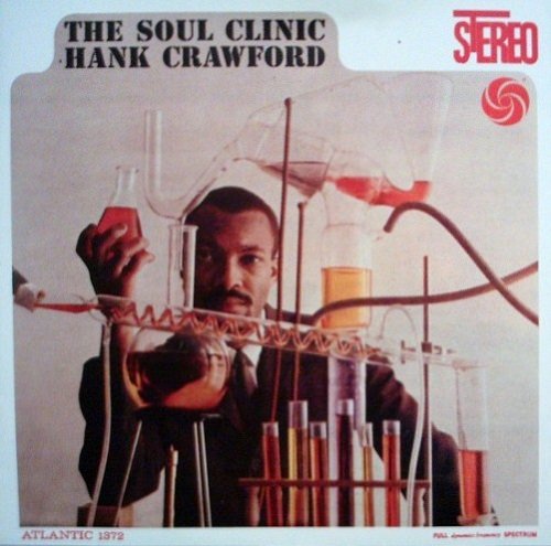 Hank Crawford - The soul clinic (1962) FLAC