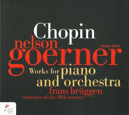 Nelson Goerner - Chopin: Works for Piano and Orchestra (2010)