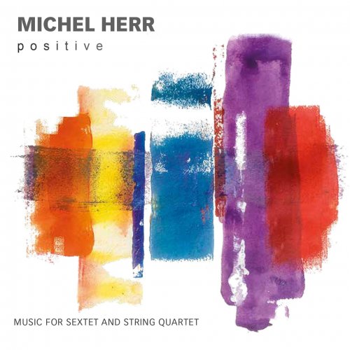 Michel Herr - Positive (2019/2020) [Hi-Res]