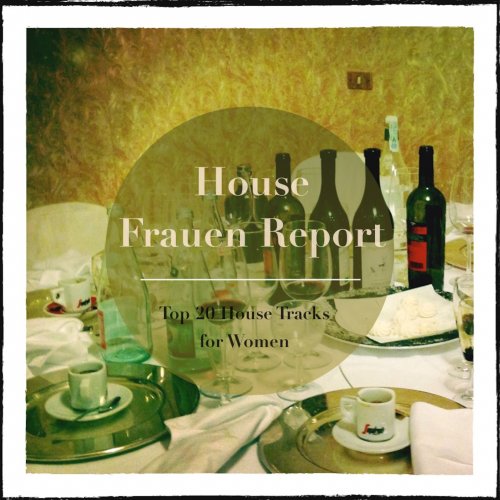House Frauen Report (Top 20 Deep House Tunes) (2014)