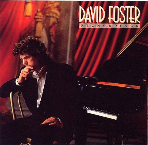 David Foster - Rechordings (1991)