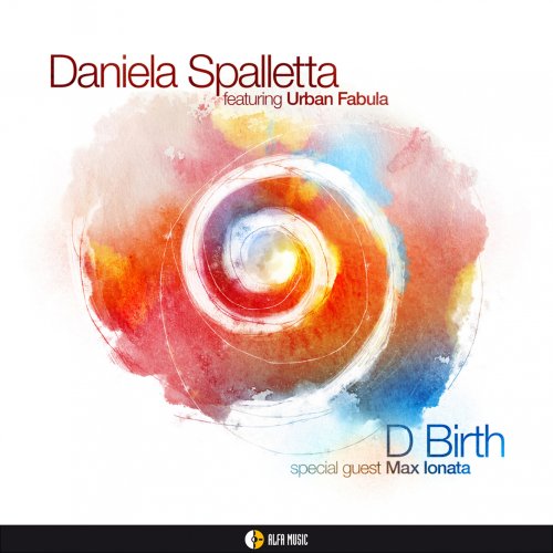Daniela Spalletta feat. Urban Fabula - D Birth (2015) [Hi-Res]