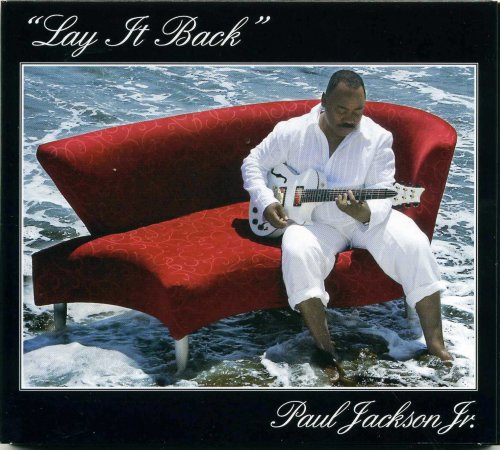 Paul Jackson, Jr. - Lay It Back (2008)