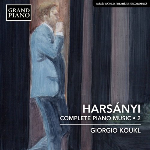 Giorgio Koukl - Harsányi: Complete Piano Works, Vol. 2 (2020) [Hi-Res]