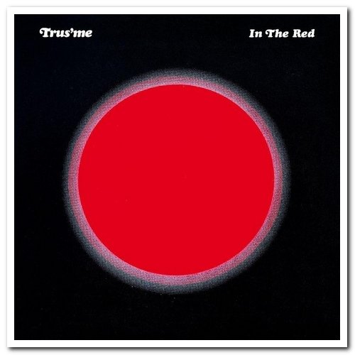 Trus'me - In The Red (2009)