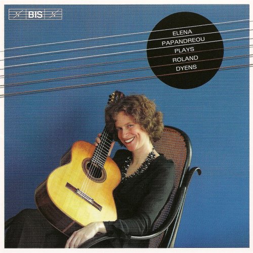 Elena Papandreou - Dyens: Guitar Music (2005) [Hi-Res]
