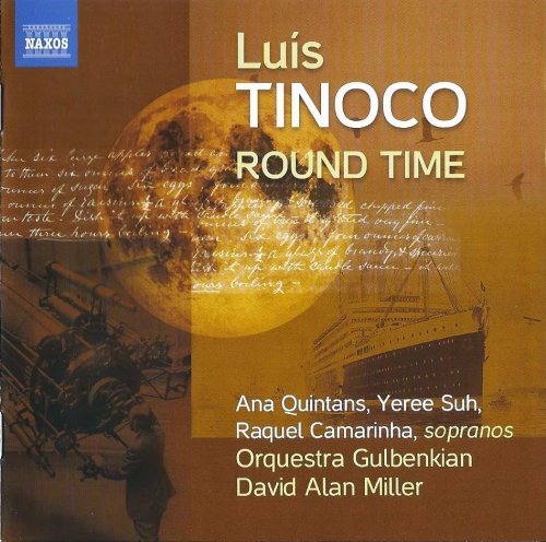 David Alan Miller - Luís Tinoco: Round Time (2013)