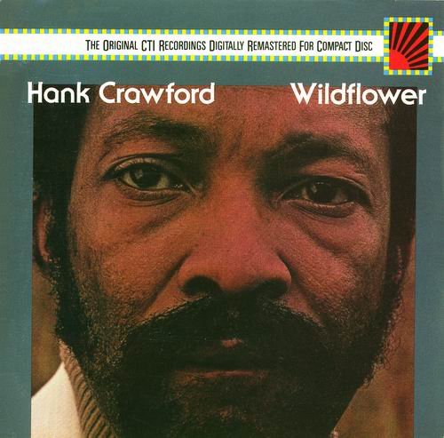 Hank Crawford - Wildflower (1973) CD Rip