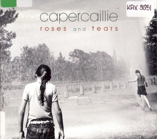 Capercaillie - Roses And Tears (2008)