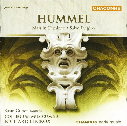 Susan Gritton, Collegium Musicum 90, Richard Hickox - Hummel: Mass in D minor, Salve Regina (2005)