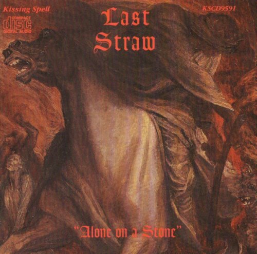 Last Straw - Alone On A Stone (Reissue) (1973-76/1994)