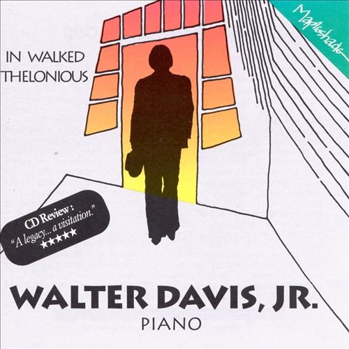 Walter Davis, Jr. - In Walked Thelonious (1994)