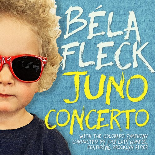 Colorado Symphony, Jose Luis Gomez, Béla Fleck - Juno Concerto (2017) [Hi-Res]