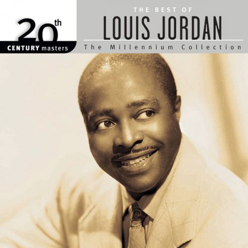 Louis Jordan - 20th Century Masters: The Millennium Collection: Best Of Louis Jordan (1999) flac